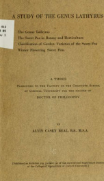 A study of the genus Lathyrus : the genus Lathyrus, the sweet pea in botany and horticulture, classification of garden varieties of the sweet pea, winter flowering sweet peas_cover