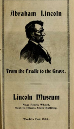 Abraham Lincoln : from the cradle to the grave_cover