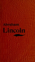 Abraham Lincoln : an historical essay in two parts_cover