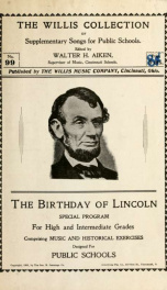 The birthday of Lincoln : special program for high and intermediate grades ; comprising music and historical exercises_cover