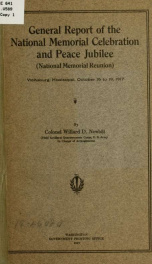 General report of the national memorial celebration and peace jubilee (National memorial reunion) Vicksburg, Mississippi, October 16 to 19, 1917_cover