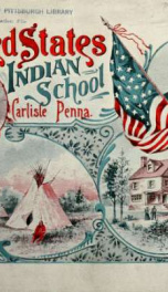 Indian industrial school, Carlisle, Pa_cover