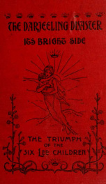 The Darjeeling disaster, its bright side : the triumph of the six Lee children_cover