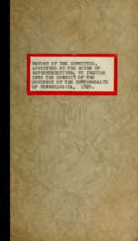 Report of the Committee appointed by the House of Representatives to inquire into the conduct of the Governor of the Commonwealth of Pennsylvania : read February 16, 1820_cover