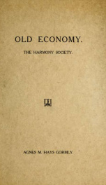 Old Economy : the Harmony Society_cover