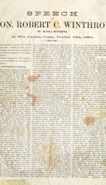 Speech of Hon. Robert C. Winthrop, of Massachusetts, at New London, Conn., October 18th, 1864_cover