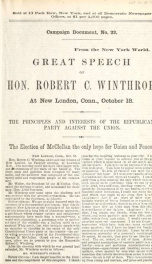 Great speech of Hon. Robert C. Winthrop, at New London, Conn., October 18 : the principles and interests of the Republican party against the Union ; the election of McClellan the only hope for union and peace_cover