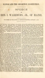 Kansas and the Lecompton constitution : speech of Hon. I. Washburn, jr., of Maine ; delivered in the House of representatives, January 7, 1858_cover