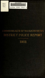 Report of the Chief of the Massachusetts District Police 1912_cover