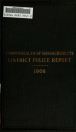 Report of the Chief of the Massachusetts District Police 1906_cover