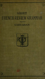 Short French review grammar and composition book : with everyday idiom drill and conversational practice_cover