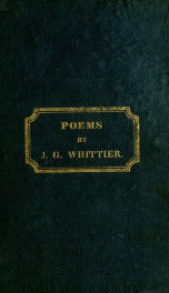 Poems written during the progress of the abolition question in the United States : between the years 1830-1838_cover