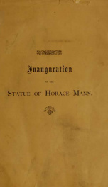 Inauguration of the statue of Horace Mann, in the State-house grounds_cover