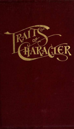 Traits of character illustrated in Bible light. Together with short sketches of marked and marred manhood and womanhood_cover