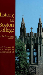 History of Boston College : from the beginnings to 1990_cover