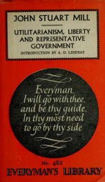 Utilitarianism, liberty, and representative government_cover