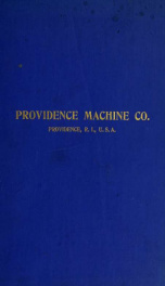 Tables showing dimensions and production of roving frames manufactured by Providence Machine Company, Providence, R.I_cover