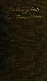 The descendants of Capt. Thomas Carter of "Barford," Lancaster County, Virginia : with genealogical notes of many of the allied families_cover