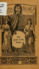 The spell of the image a comedy in a prologue and three acts for ten men and ten women_cover