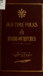 Old time folks and moods and rhymes_cover