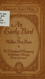 An early bird : a comedy in three acts_cover
