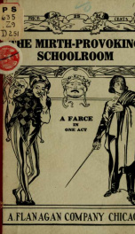 The mirth provoking schoolroom .._cover