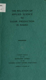 The relation of applied science to sugar production in Hawaii_cover