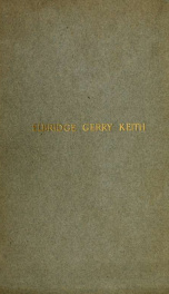 In memorian Elbridge Gerry Keith : born at Barre, Vermont, July 16, 1840, died at Chicago, Illinois, May 17, 1905_cover