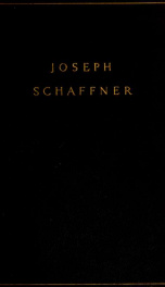 Joseph Schaffner, 1848-1918 : recollections and impressions of his associates_cover