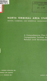 North terminal area study - Boston, Cambridge and Somerville, Massachusetts: a comprehensive plan of transportation facilities and related land development_cover