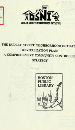 The Dudley street neighborhood initiative revitalization plan: a comprehensive community controlled strategy_cover