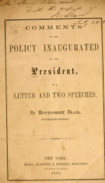 Comments on the policy inaugurated by the President : in a letter and two speeches_cover