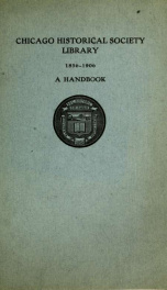 Chicago historical society library, 1856-1906 : a handbook_cover