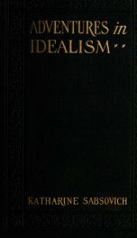 Adventures in idealism; a personal record of the life of Professor Sabsovich_cover