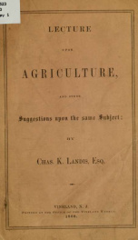 Lecture upon agriculture, and other suggestions upon the same subject:_cover