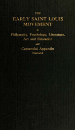 A brief report of the meeting commemorative of the early Saint Louis movement in philosophy, psychology, literature, art and education_cover