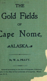 The gold fields of Cape Nome, Alaska_cover