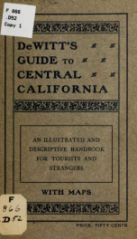 De Witt's guide to central California; an illustrated and descriptive hand-book for tourists and strangers .._cover