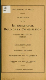 Proceedings. Monumentation of the railroad bridges between Brownsville, Texas, and Matamoros, Tamaulipas; and Laredo, Texas, and Nuevo Laredo, Tamaulipas_cover