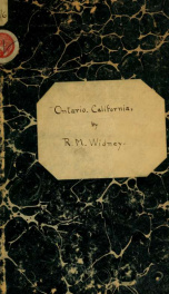 Ontario. Its history, description, and resources ... Valuable information for those seeking homes in southern California_cover