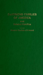 DeArmond families of America : d'Armond, D'Armond, DeArman, DeArment, DeArmon, DeArmond, Dearmont, Deyarmon, DeYarmon, Deyarmond, and related families_cover