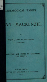 Genealogical tables of the clan Mackenzie : introduction and notes to accompany the sheets_cover