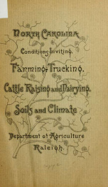 North Carolina. Conditions inviting farming, trucking, cattle-raising and dairying. Soils and climate_cover