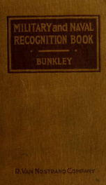 Military and naval recognition book; a handbook on the organization, insignia of rank, and customs of the service of the world's important armies and navies_cover