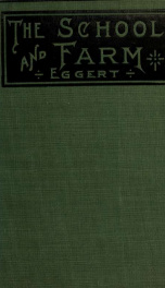 The school and farm. A treatise on the elements of agriculture_cover