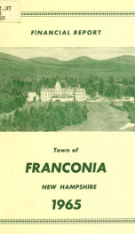 Annual financial report of the town officers of Franconia, N.H 1965_cover