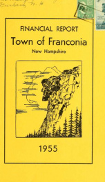 Annual financial report of the town officers of Franconia, N.H 1955_cover