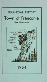 Annual financial report of the town officers of Franconia, N.H 1954_cover