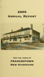 Annual reports Town of Francestown, New Hampshire 2005_cover