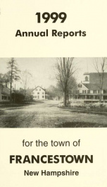 Annual reports Town of Francestown, New Hampshire 1999_cover